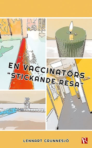 Grunnesjö, Lennart | En vaccinatörs 'stickande resa'