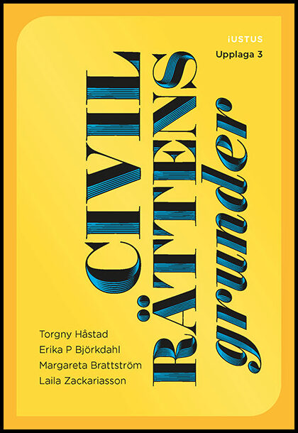 Håstad, Torgny | Björkdahl, Erika P. | Brattström, Margareta | Zackariasson, Laila | Civilrättens grunder