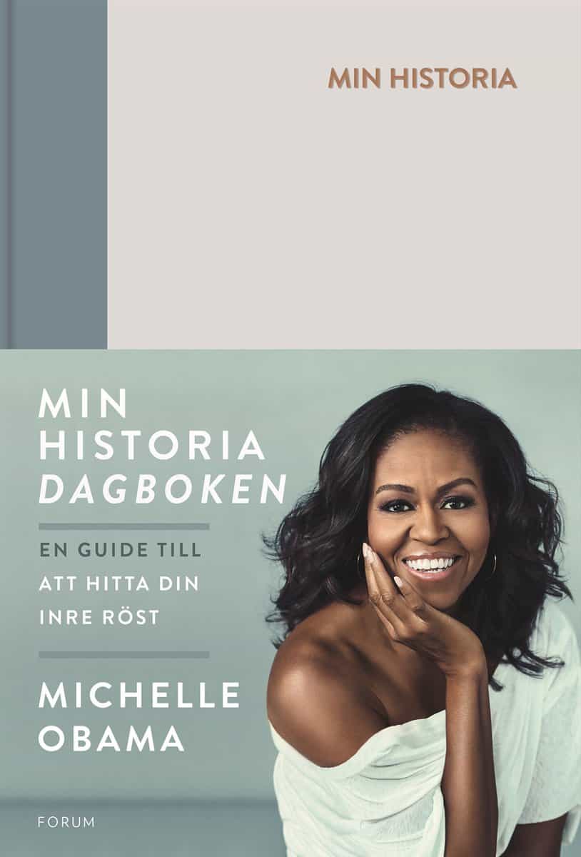 Obama, Michelle | Min historia : Dagboken - en guide till att hitta din inre röst