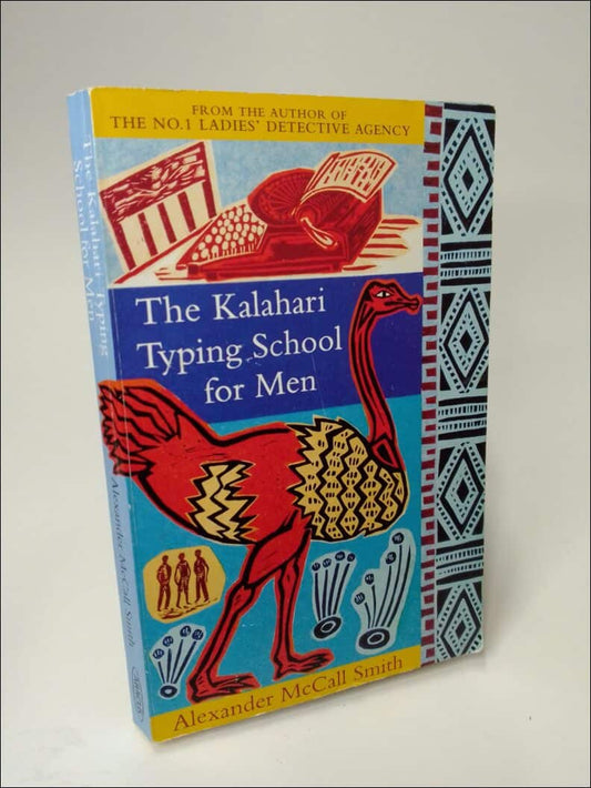 Mccall Smith, Alexander | Kalahari typing school for men