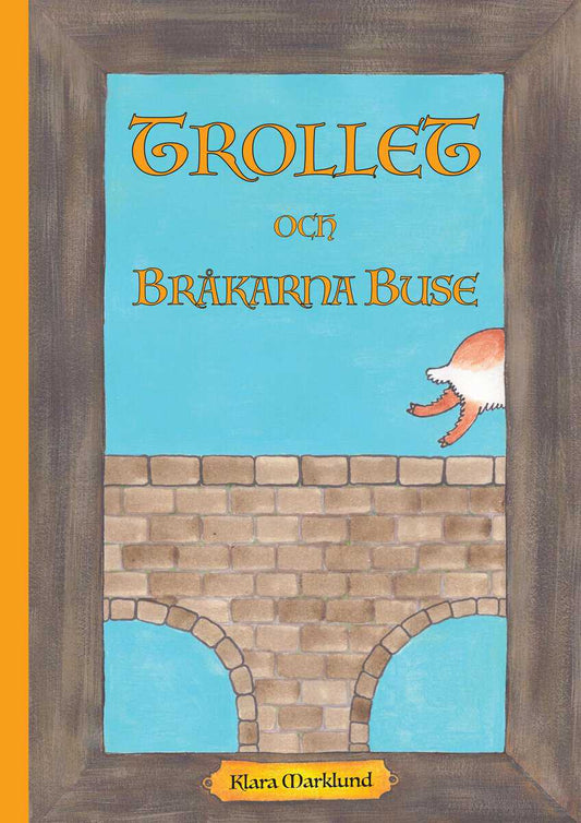 Marklund, Klara | Trollet och Bråkarna Buse