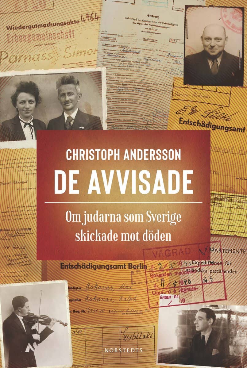 Andersson, Christoph | De avvisade : Om judarna som Sverige skickade mot döden