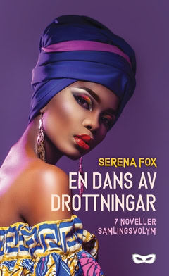 Fox, Serena | En dans av drottningar : 7 noveller (samlingsvolym)