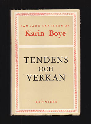 Boye, Karin | Tendens och verkan