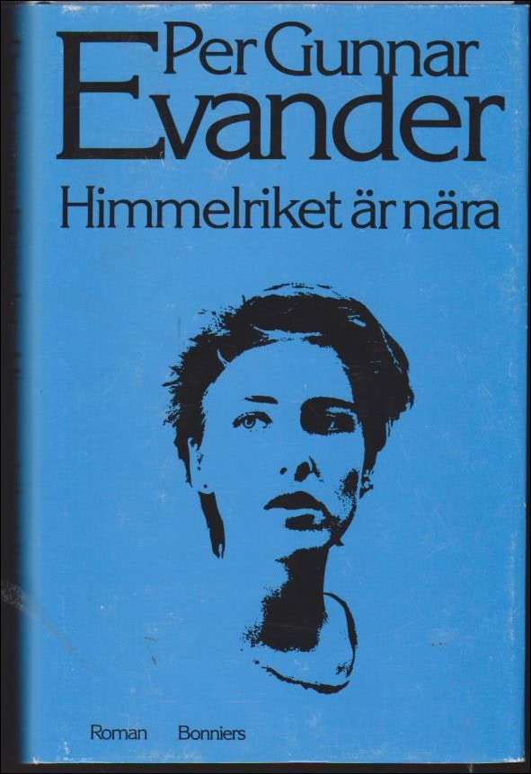 Evander, Per Gunnar | Himmelriket är nära : Roman