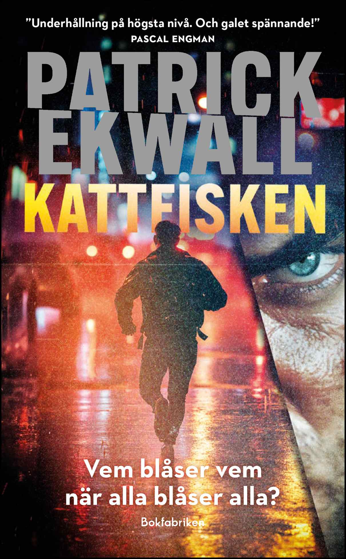 Ekwall, Patrick | Kattfisken