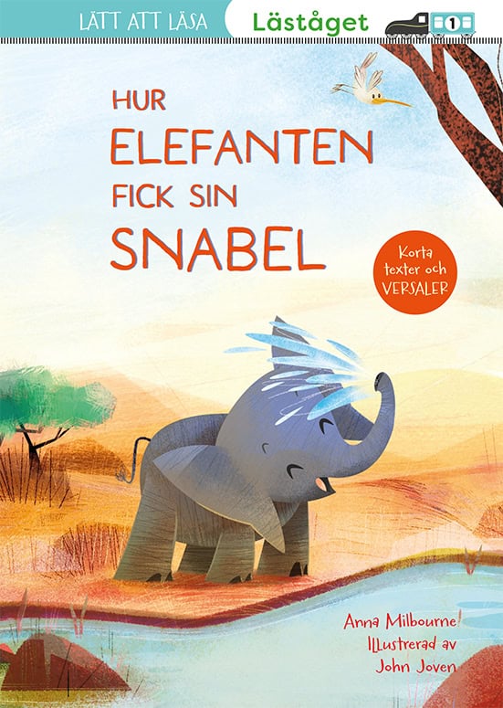 Milbourne, Anna | Hur elefanten fick sin snabel (läsnivå 1)
