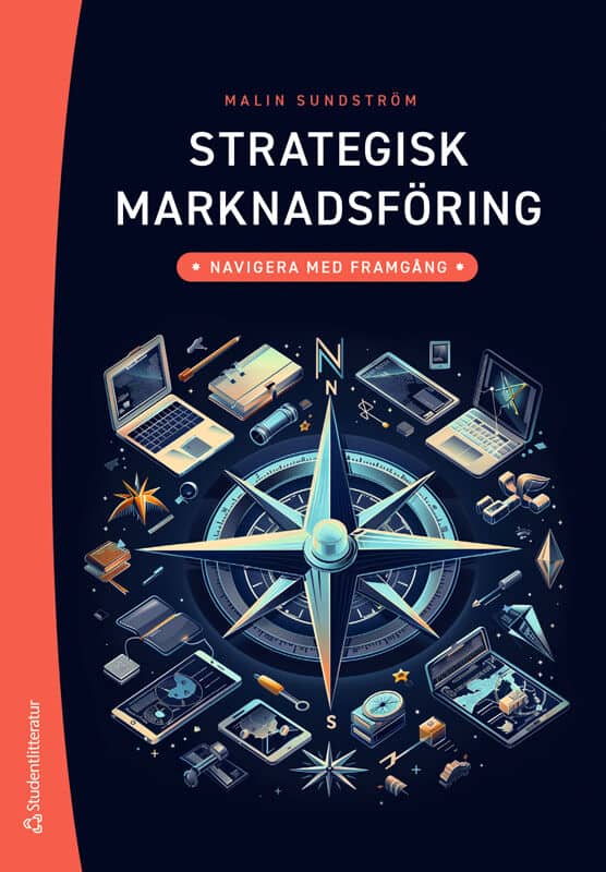 Sundström, Malin | Strategisk marknadsföring : Navigera med framgång