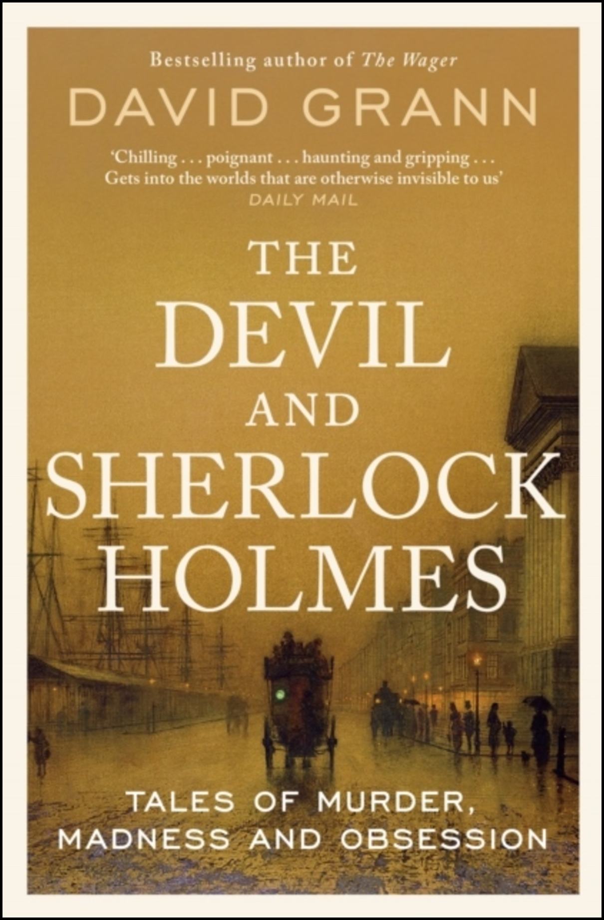 Grann, David | The Devil and Sherlock Holmes