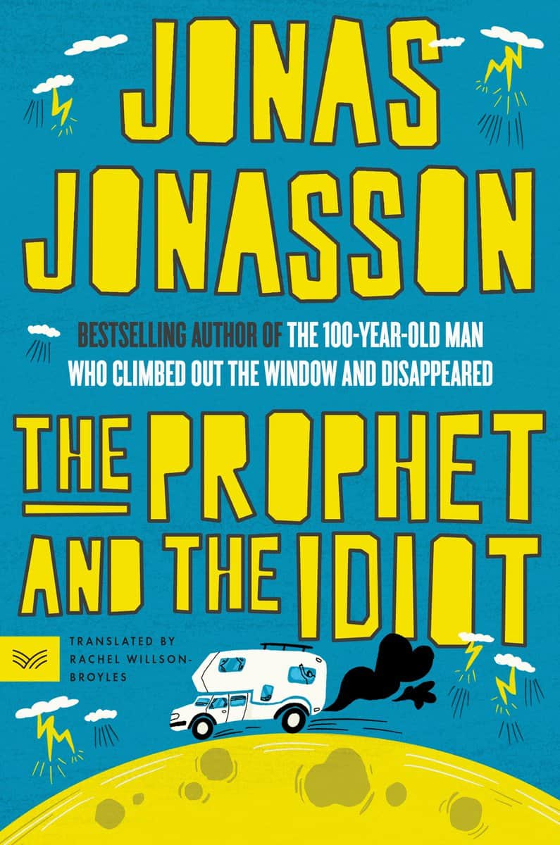 Jonasson, Jonas | The Prophet and the Idiot : A Novel