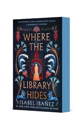 Ibanez, Isabel | Where the Library Hides