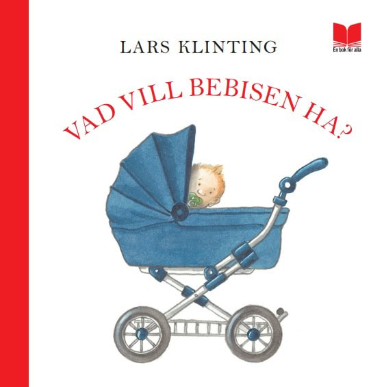 Klinting, Lars | Vad vill bebisen ha?