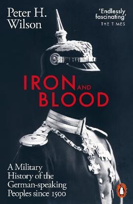 Wilson, Peter H. | Iron and Blood