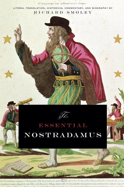 Smoley, Richard | The Essential Nostradamus