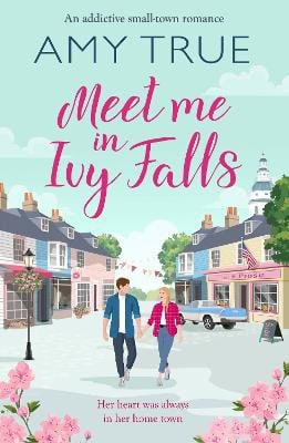 True, Amy | Meet Me in Ivy Falls
