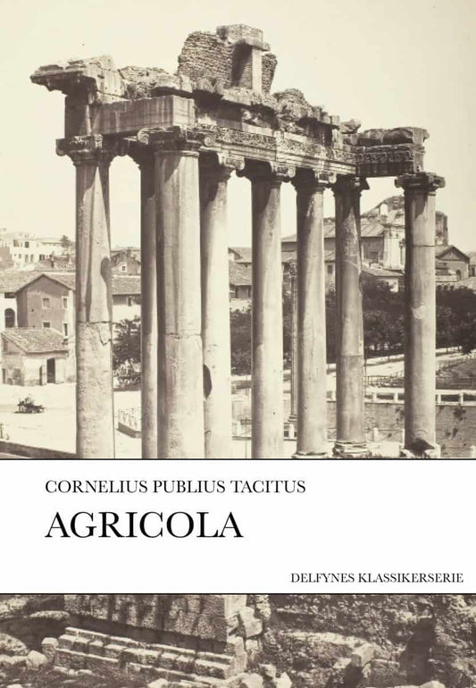 Tacitus, Publius Cornelius | Agricola