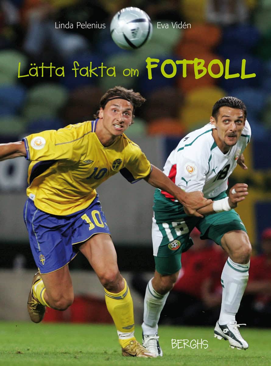 Pelenius, Linda | Vidén, Eva | Lätta fakta om fotboll