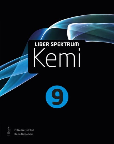 Nettelblad, Karin | Nettelblad, Folke | Liber Spektrum Kemi 9