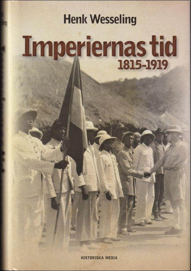 Wesseling, Henk L. | Imperiernas tid : 1815-1919