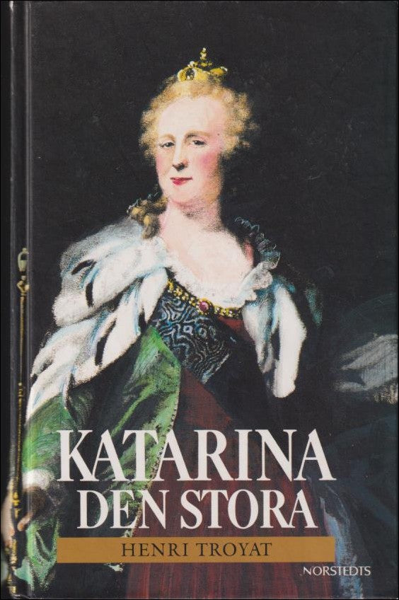Troyat, Henri | Katarina den stora : 1729-1796
