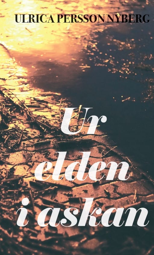 Nyberg, Ulrica | Ur elden i askan