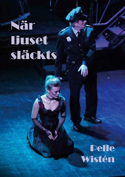 Wistén, Pelle | När ljuset släckts