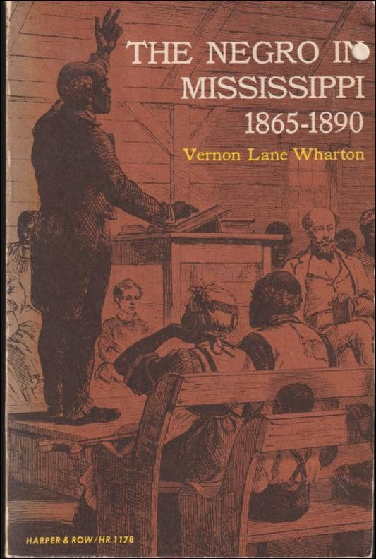 Wharton, Vernon Lane | The Negro in Mississippi 1865-1890