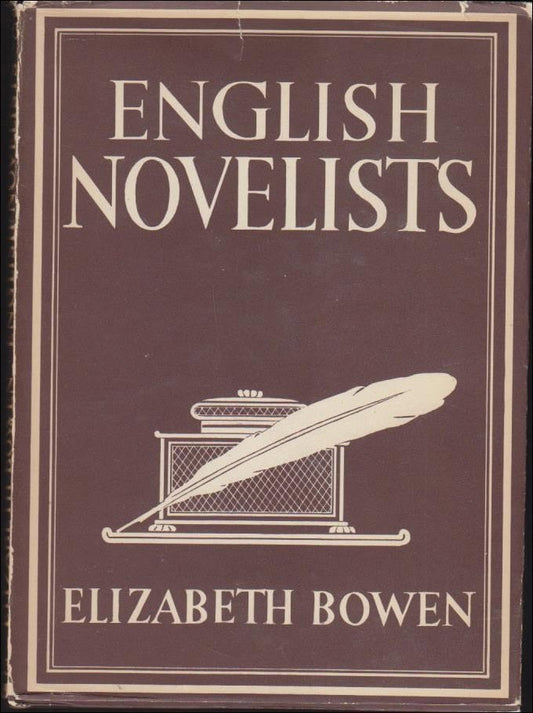 Bowen, Elizabeth | English Novelists. With 8 plates in colour and 16 illustrations in B/W