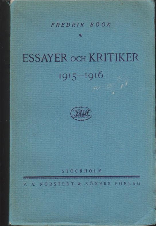 Böök, Fredrik | Essayer och kritiker : 1915-1916