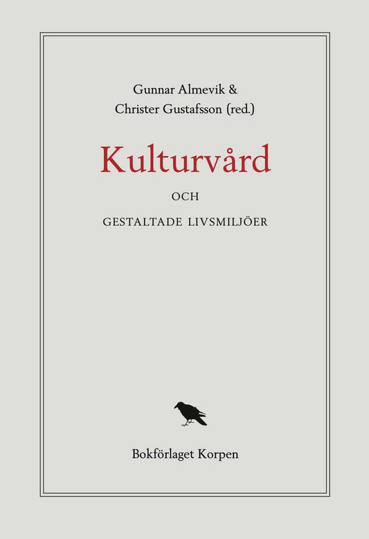 Almevik, Gunnar | Gustafsson, Christer | Pluntke, Suzanne | Caldenby, Claes | Hermerén, Karin | Fredholm, Susanne | Lang...