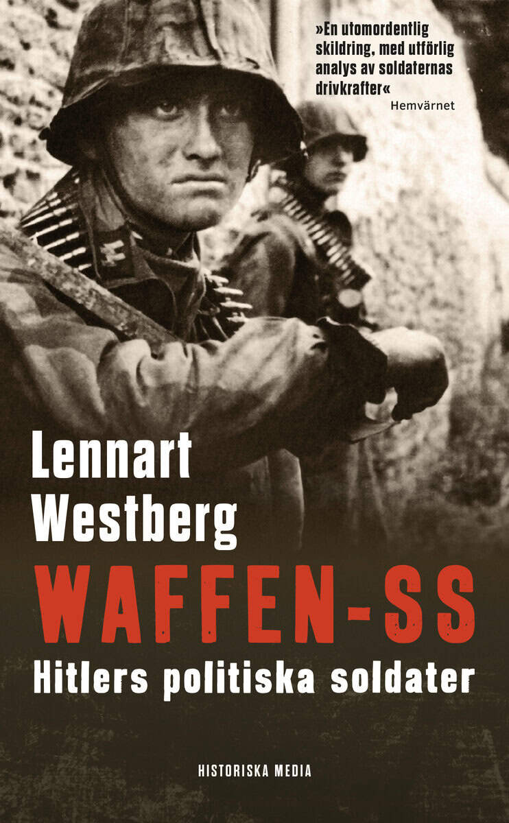 Westberg, Lennart | Waffen-SS : Hitlers politiska soldater