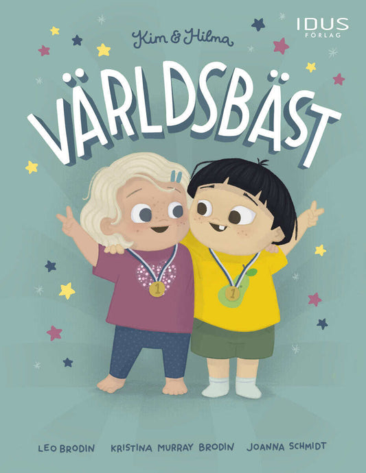 Brodin, Leo | Murray Brodin, Kristina | Kim & Hilma : Världsbäst