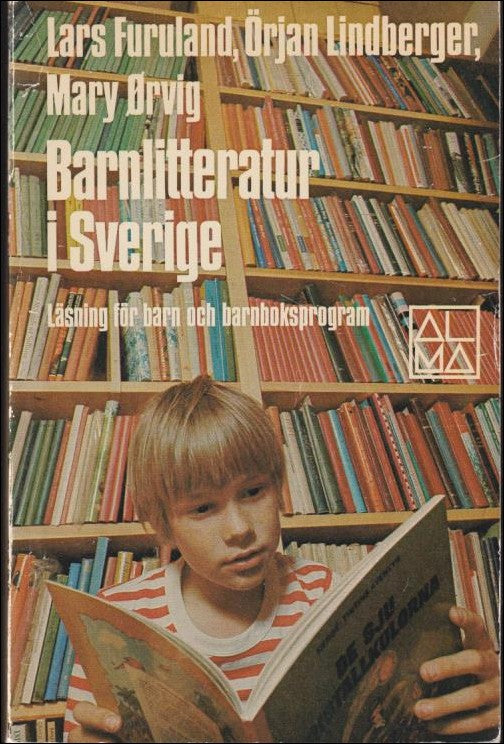 Furuland, Lars | Barnlitteratur i Sverige : Läsning för barn och barnboksprogram