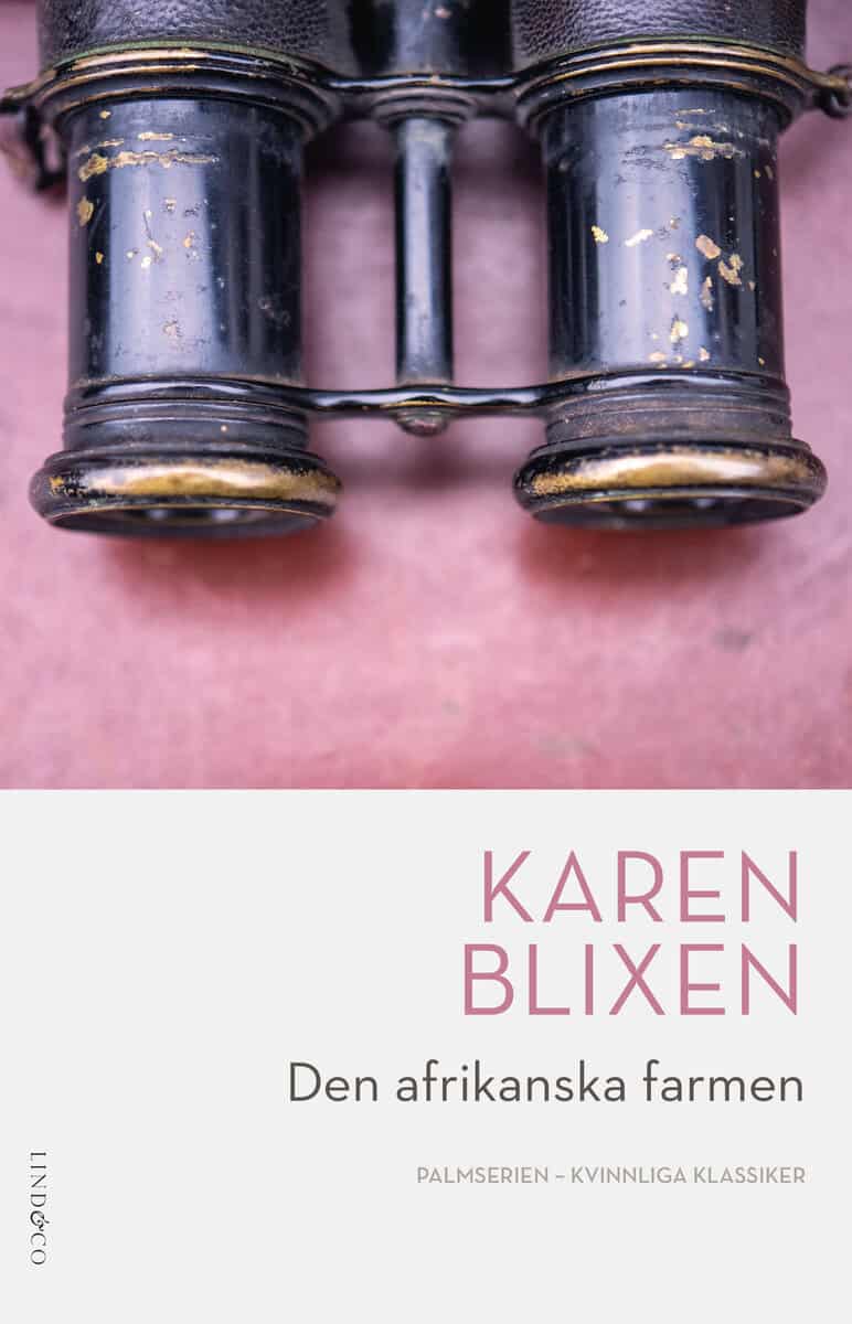 Blixen, Karen | Den afrikanska farmen