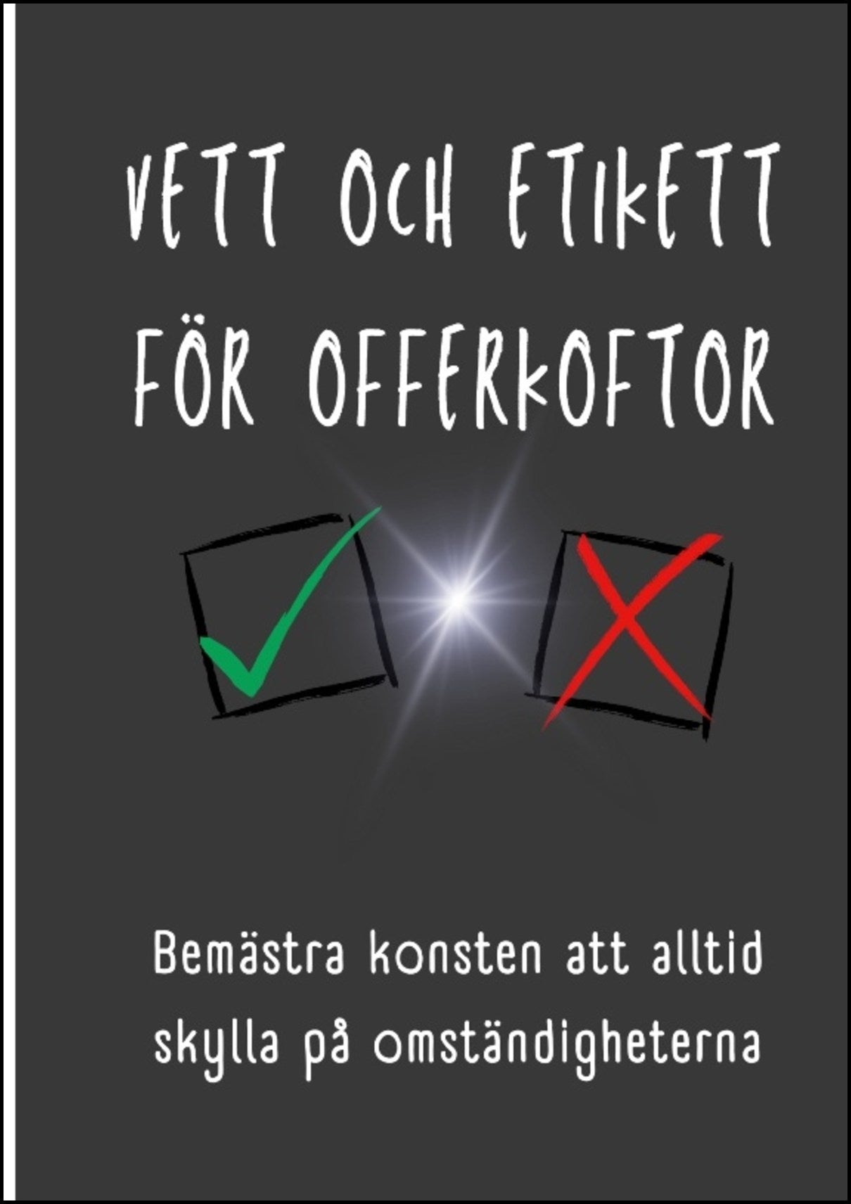 Olofsson, Louise | Vett och etikett för offerkoftor