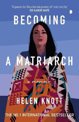 Knott, Helen | Becoming a Matriarch