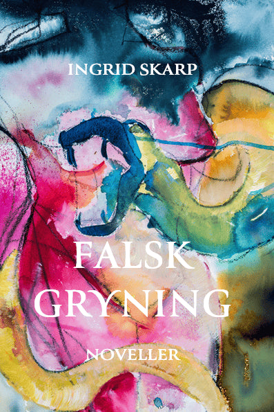 Skarp, Ingrid | Falsk gryning