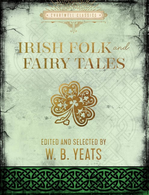 Yeats, W. B | Irish Folk and Fairy Tales