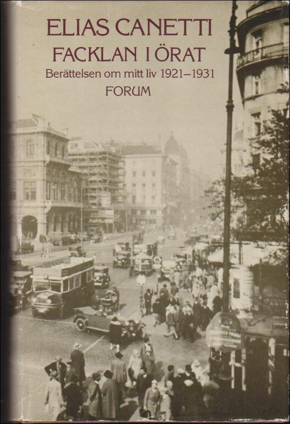 Canetti, Elias | Facklan i örat : Berättelsen om mitt liv 1921-1931