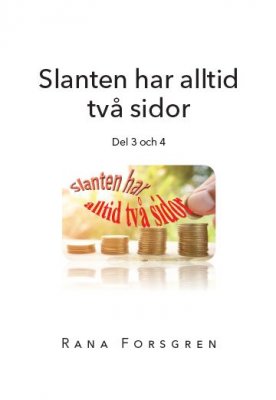 Forsgren, Rana | Slanten har alltid två sidor. Del 3 och 4