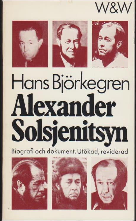 Björkegren, Hans | Alexander Solsjenitsyn : Biografi och dokument