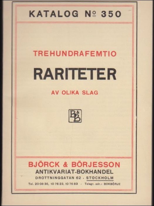 Katalog no 350 : Trehundrafemtio rariteter av olika slag