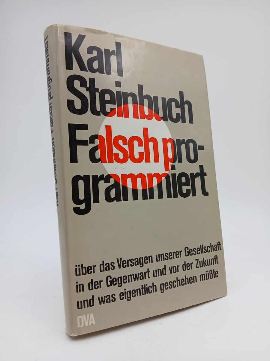 Steinbuch, Karl | Falsch programmiert