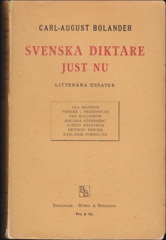 Bolander, Carl-August | Svenska diktare just nu : Litterära essayer