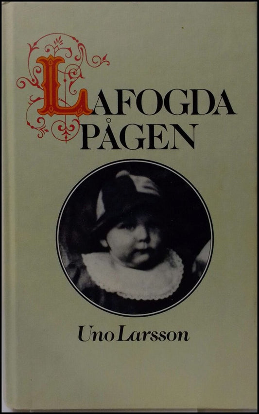 Larsson, Uno | Lafogdapågen