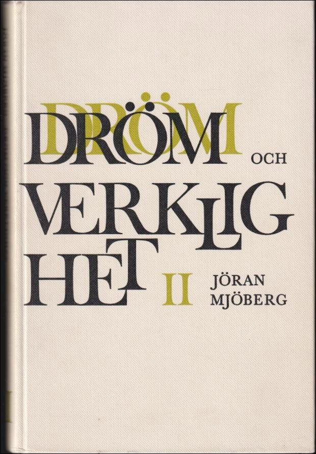 Mjöberg, Jöran | Dröm och verklighet : Nordisk och utländsk skönlitteratur belyst av konst och musik i urval för det nya...