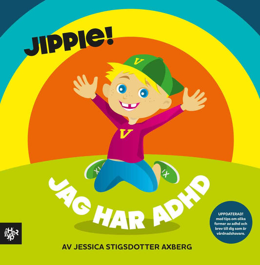 Stigsdotter Axberg, Jessica | Jippie! Jag har ADHD.