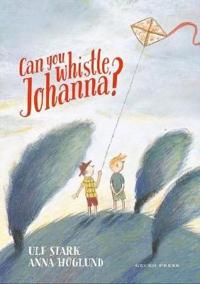 Stark, Ulf | Can you whistle, Johanna?