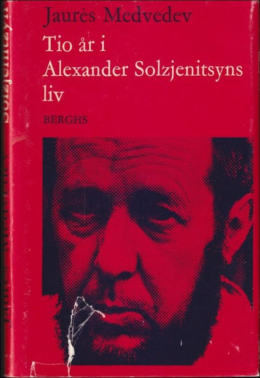 Medvedev, Jaurès | Tio år i Alexander Solzjenitsyns liv