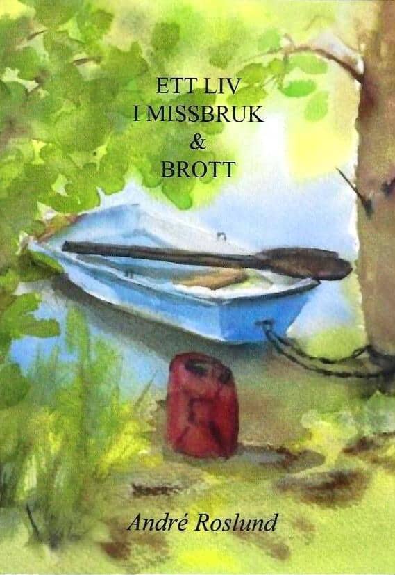 Roslund, André | Ett liv i missbruk & brott
